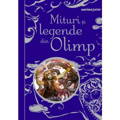 Mituri si legende din Olimp - Ed. II - Anna Milbourne, Louie Stowell foto