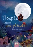 Noapte buna vise placute!, Ars Libri