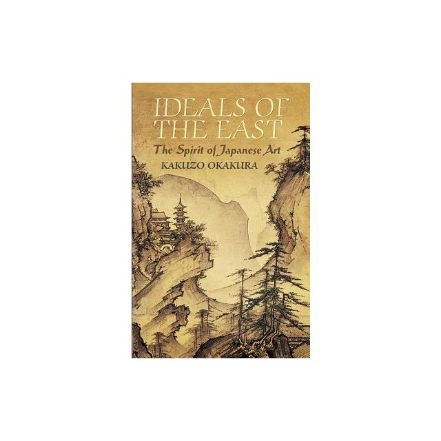 Ideals of the East: The Spirit of Japanese Art