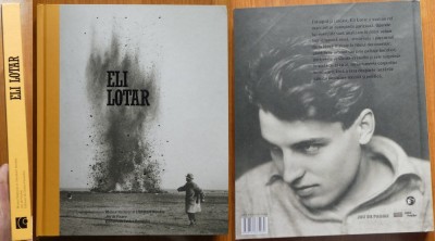 Eli Lotar ( fiul lui Tudor Argthezi ) , Album fotografic , Paris , 2019 , ed. 1 foto