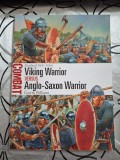 Cumpara ieftin Viking Warrior vs Anglo-Saxon Warrior - England 865&ndash;1066, 2017