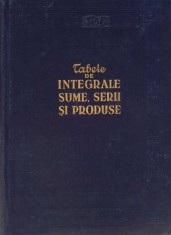 TABELE DE INTEGRALE, SUME, SERII SI PRODUSE-I.M. RIJIC, I.S. GRADTEIN-297776