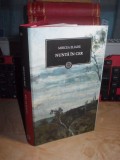 MIRCEA ELIADE - NUNTA IN CER / UNIFORME DE GENERAL , JURNALUL NATIONAL , 2009 *