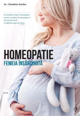 Homeopatie - Paperback brosat - Claudette Rocher - Curtea Veche foto