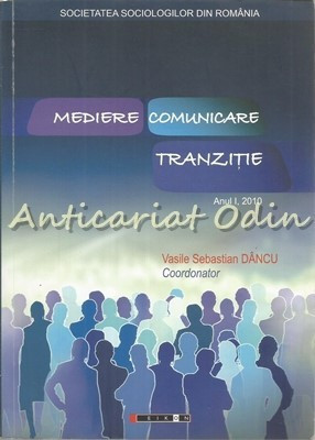 Mediere. Comunicare. Tranzitie - Vasile Sebastian Dancu