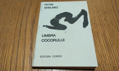 UMBRA COCORULUI 50+70+50 Poeme in marele Stil HAIKU 5+7+5 - Petre GHELMEZ -2003 foto