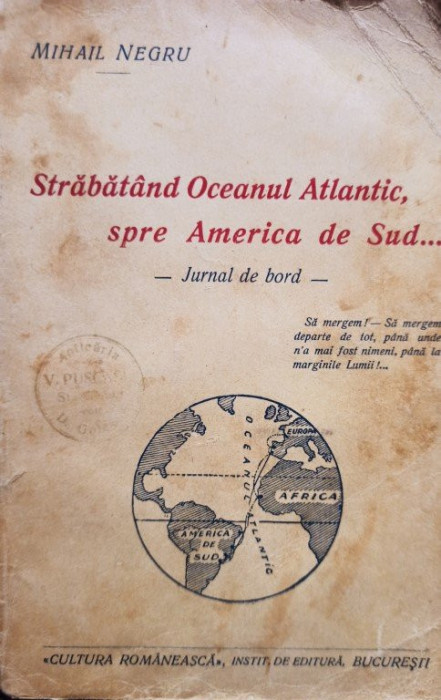 Mihail Negru - Strabatand Oceanul Atlantic, spre America de Sud...