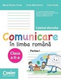 Comunicare &icirc;n limba rom&acirc;nă. Caietul elevului pentru clasa a II-a. Partea I