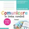 Comunicare &icirc;n limba rom&acirc;nă. Caietul elevului pentru clasa a II-a. Partea I