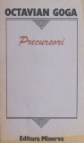Precursori - Octavian Goga - Roman Beletristica