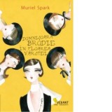 Domnisoara Brodie in floarea varstei - Muriel Spark, Dana Craciun