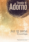 Az &uacute;j zene filoz&oacute;fi&aacute;ja - Theodor W. Adorno