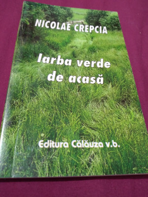 IARBA VERDE DE ACASA- NICOLAE CREPCIA NOU foto