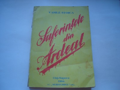 Suferinte din Ardeal - Vasile Stoica foto
