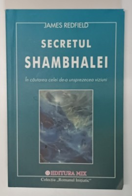 SECRETUL SHAMBALEI , IN CAUTAREA CELEI DE - A UNSPREZECEA VIZIUNI de JAMES REDFIELD , 2002 foto