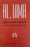 Domeniul Esteticii - Al. Dima, Editura Universitatii Iasi, 1998, Filosofie, 210 Pagini