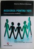 Medierea pentru toti. Teoria si practica medierii &ndash; Beatrice Blohorn-Brenneur