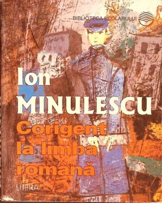 CORIGENT LA LIMBA ROMANA-ION MINULESCU-335273 foto