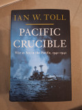 Cumpara ieftin Pacific Crucible: War at Sea in the Pacific, 1941-1942, 2012