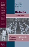 Cronos autodevorandu-se... Memorii vol. V. Reductia celulara (ebook)