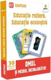 Educatie rutiera. Educatie ecologica |