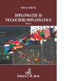 Diplomatie si negocieri diplomatice. Editia 2 - Mihai Cercel