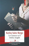 La Caracas va fi mereu noapte - Paperback brosat - Karina Sainz Borgo - Polirom, 2022