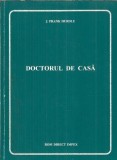 Doctorul de casa - Frank Hurdle, Editura Rom Direct Impex, An 2005, 186 Pagini, Proza