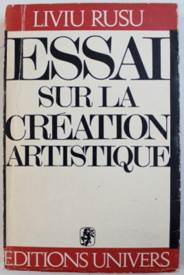 ESSAI SUR LA CREATION ARTISTIQUE par LIVIU RUSU , 1972 foto