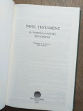 Noul Testament al Domnului nostru Isus Cristos - Traducerea D. Cornilescu , 2003