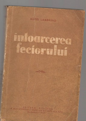 C8461 INTOARCEREA FECIORULUI DE AUREL LAMBRINO foto