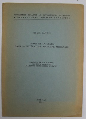 IMAGE DE LA CRETE DANS LA LITTERATURE ROUMAINE MEDIEVALE par VIRGIL CANDEA , 1969 foto