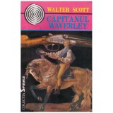 Walter Scott - Capitanul Waverley - 129001