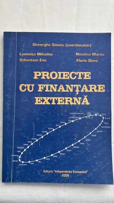 PROIECTE CU FINANȚARE EXTERNĂ -COORDONATOR , GHEORGHE SAVOIU