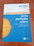 Jose Silva/Philip Miele, Autocontrolul prin metoda Silva. Echilibrul și controlul minții obținute printr-un program revoluționar