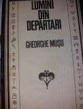 LUMINI DIN DEPARTARI GHEORGHE MUSU, Alta editura
