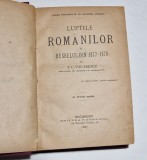 Luptele Rom&acirc;nilor &icirc;n Resbelul 1877-1878, T.C. Văcărescu, 1887, Editura Curții Regale, Carte Veche