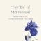 The Tao of Montessori