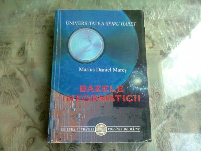 BAZELE INFORMATICII - MARIUS DANIEL MARES foto