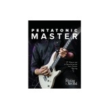 Pentatonic Master 97 Warm-ups to Revolutionize Your Guitar Playing