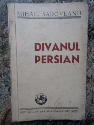 Mihail Sadoveanu - Divanul persian foto