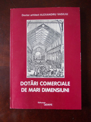 Alexandru Vasiliu- Dotari comerciale de mari dimensiuni, r6c foto