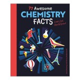 77 Awesome Chemistry Facts Every Kid Should Know!, Anne Rooney, Nancy Butterworth