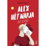 Alex h&eacute;t napja - L&eacute;gy j&oacute;, tes&oacute;! - N&oacute;gr&aacute;di G&aacute;bor
