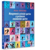 Managementul activitatii sportive si gestionarea evenimentelor sportive - Mariana Ciuvica-Enusi