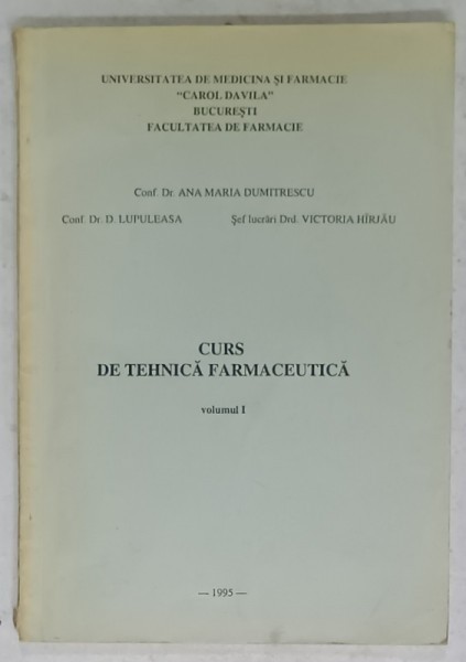 CURS DE TEHNICA FARMACEUTICA de ANA MARIA DUMITRESCU ...VICTORIA HIRJAU , 1995