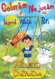 Coloram si ne jucam cu Ingrid, Matei si Pufi (volumul 2). Activitati distractive &ndash; Ioana Cristina Vladoiu
