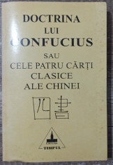 Doctrina lui Confucius sau cele patru carti clasice ale Chinei// 1994 foto
