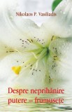 Despre neprihanire putere - frumusete - Nikolaos P. Vasiliadis