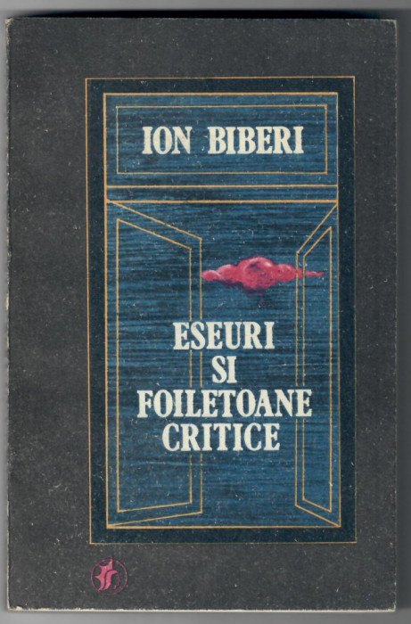 Eseuri si foiletoane critice, Ion Biberi